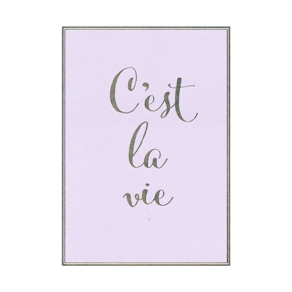 Õnnitluskaart "C´est La Vie"
